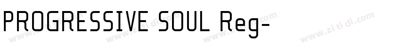 PROGRESSIVE SOUL Reg字体转换